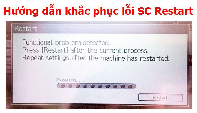 Máy Photocopy Ricoh báo lỗi SC Restart là lỗi gì và cách khắc phục