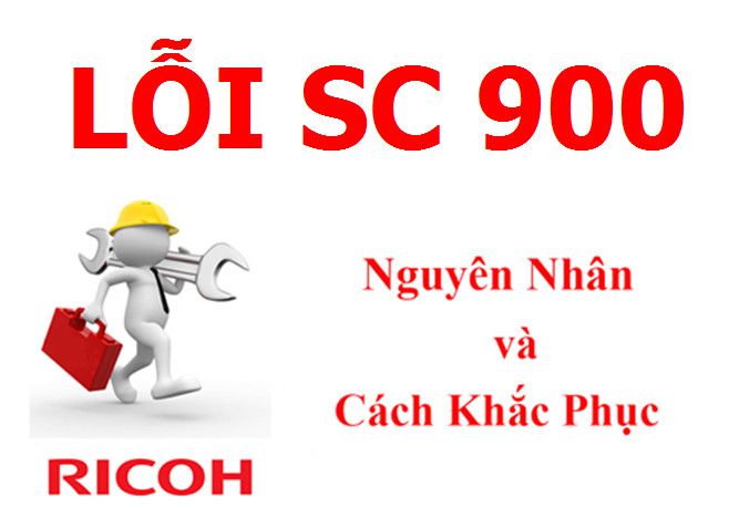Máy Photocopy Ricoh báo lỗi SC 900 là lỗi gì và cách khắc phục